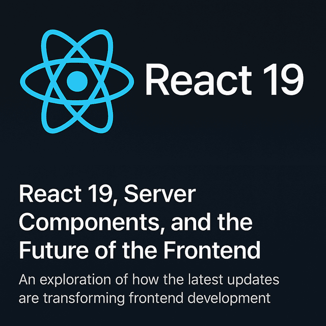 React 19, Server Components, and the Future of the Frontend
